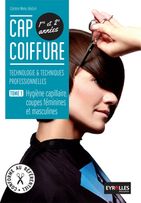 Technologie et Techniques professionnelles - Tome 1 - Hygiène capillaire, coupes féminine et masculine CAP Coiffure, Pochette de l'élève