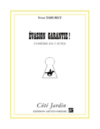 Évasion garantie !