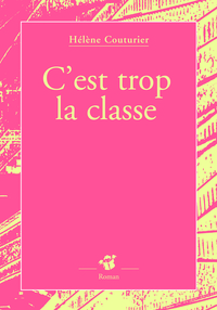C'est trop la classe !