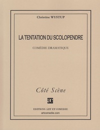 La tentation du scolopendre