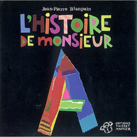 L'HISTOIRE DE MONSIEUR A