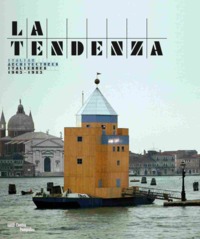 LA TENDENZA - ITALIAN ARCHITECTURES ITALIENNES 1965-1985 (BILINGUE FR/ANG)