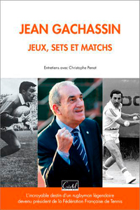 Jean Gachassin - Jeux, Sets Et Matchs