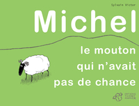 Michel le mouton qui n'avait pas de chance