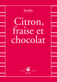 Citron, fraise et chocolat