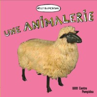 UNE ANIMALERIE