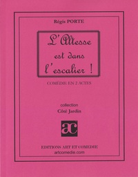 L'altesse est dans l'escalier