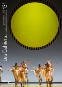 CAHIER DU MUSEE NATIONAL D'ART MODERNE N°131 PRINTEMPS 2015