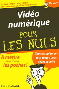 Vidéo numérique 3e Poche Pour les nuls