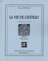 La vie de château