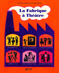 LA FABRIQUE A THEATRE