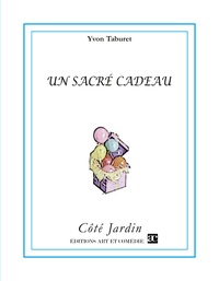 Un sacré cadeau