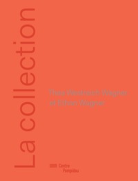 THEA WEISTRECH WAGNER ET ETHAN WAGNER / LA COLLECTION