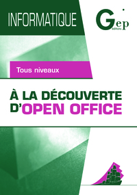 A LA DECOUVERTE D'OPEN OFFICE (POCHETTE + LIVRET)