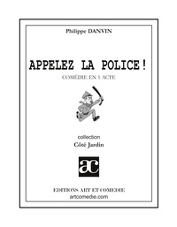 Appelez la police !