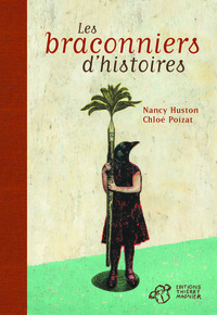 Les braconniers d'histoires