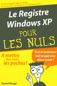 LE REGISTRE WINDOWS XP POCHE POUR LES NULS