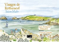 LES VISAGES DE ROTHENEUF. SAINT-MALO