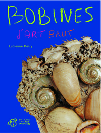 Bobines d'art brut