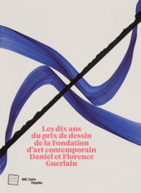 10e anniversaire du prix de dessin contemporain