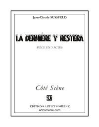 La dernière y restera