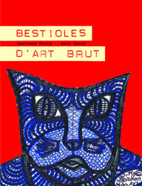 Bestioles d'art brut