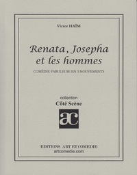 Renata, Josepha et les hommes