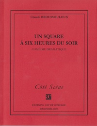 Un square à six heures du soir