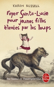 FOYER SAINTE-LUCIE POUR JEUNES FILLES ELEVEES PAR LES LOUPS