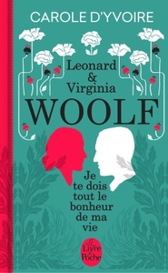 JE TE DOIS TOUT LE BONHEUR DE MA VIE - VIRGINIA & LEONARD