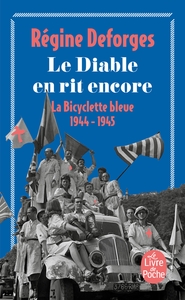 LE DIABLE EN RIT ENCORE (LA BICYCLETTE BLEUE, TOME 3) - LA BICYCLETTE BLEUE 1944-1945