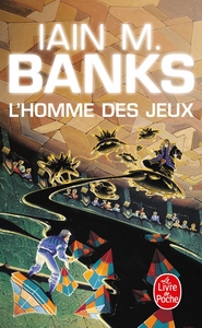 L'Homme des jeux (Cycle de la Culture, Tome 1)