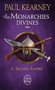 LE SECOND EMPIRE (LES MONARCHIES DIVINES, TOME 4)