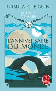 L'ANNIVERSAIRE DU MONDE (LE LIVRE DE HAIN)