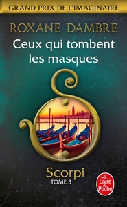 CEUX QUI TOMBENT LES MASQUES (SCORPI, TOME 3)