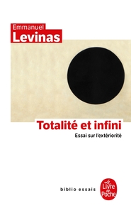 TOTALITE ET INFINI - ESSAI SUR L'EXTERIORITE