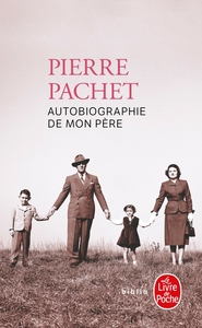 Autobiographie de mon père