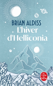 L'HIVER D'HELLICONIA (CYCLE D'HELLICONIA, TOME 3)