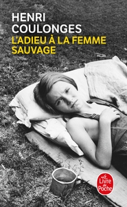 L'ADIEU A LA FEMME SAUVAGE