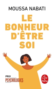 LE BONHEUR D'ETRE SOI