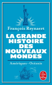 La grande Histoire des nouveaux mondes