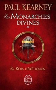 LES ROIS HERETIQUES (LES MONARCHIES DIVINES, TOME 2)