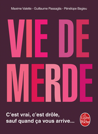 VIE DE MERDE