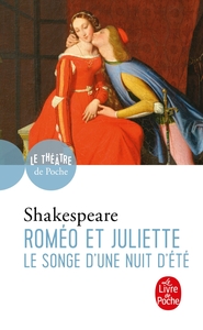 ROMEO ET JULIETTE SUIVI DE LE SONGE D'UNE NUIT D'ETE