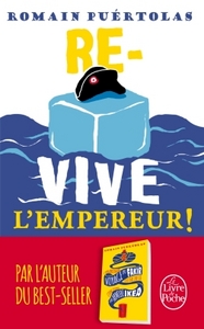 RE-VIVE L'EMPEREUR !