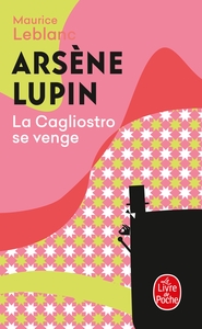 LA CAGLIOSTRO SE VENGE - ARSENE LUPIN