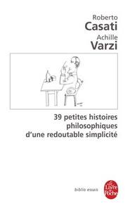 39 petites histoires philosophiques d'une redoutable simplicité