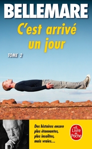 C'EST ARRIVE UN JOUR (TOME 2)