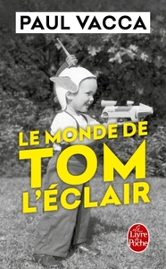 LE MONDE DE TOM L'ECLAIR