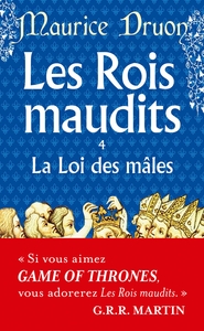 LA LOI DES MALES ( LES ROIS MAUDITS, TOME 4)